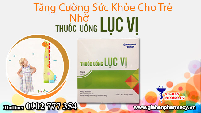 Thuốc Uống Lục Vị