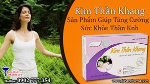 Kim Thần Khang Mua Ở Đâu Giá Bao Nhiêu